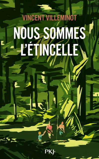 - NOUS SOMMES L'ETINCELLE - NOUS SOMMES L'ETINCELLE